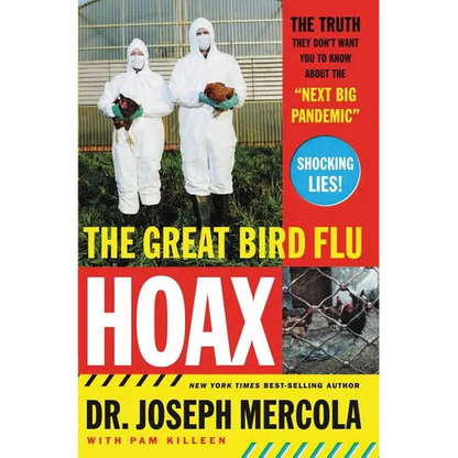 The Great Bird Flu Hoax: The Truth They Don't Want You to Know about the 'Next Big Pandemic' - Paperback