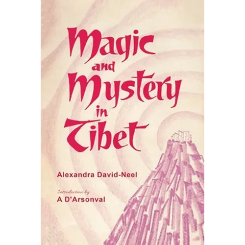 Magic and Mystery in Tibet - Paperback