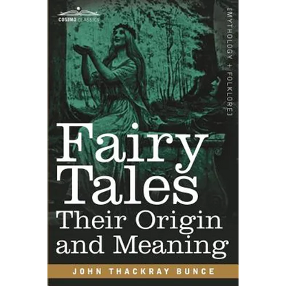 Fairy Tales: Their Origin and Meaning - Paperback