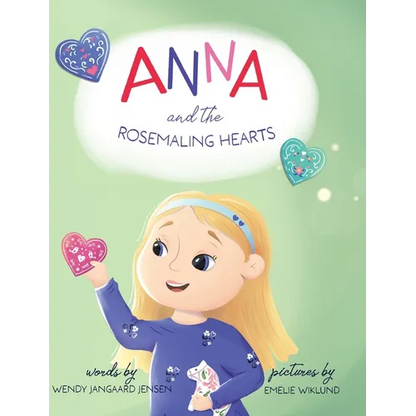 Anna and the Rosemaling Hearts - Hardcover