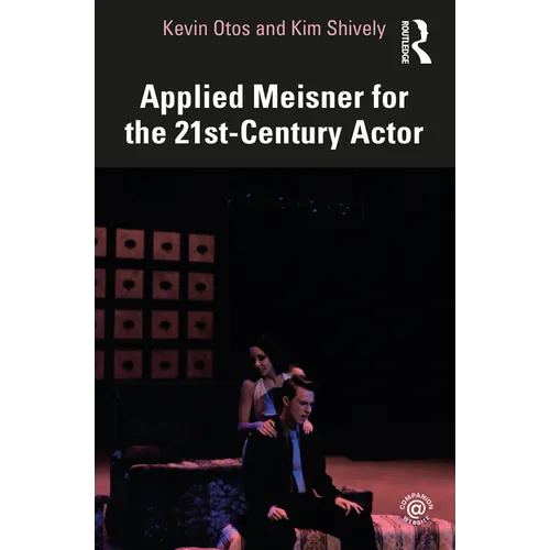 Applied Meisner for the 21st-Century Actor - Paperback