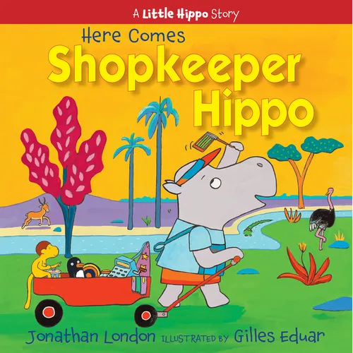 Here Comes Shopkeeper Hippo - Hardcover