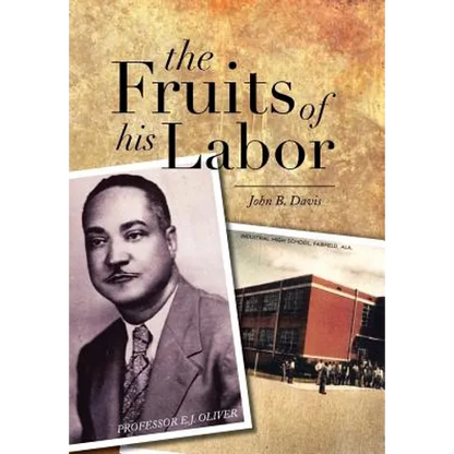The Fruits of His Labor - Hardcover