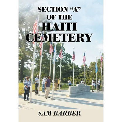 Section "A" of the Haiti Cemetery - Hardcover