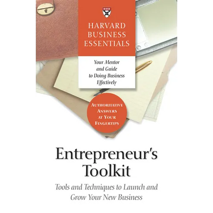 Entrepreneur's Toolkit: Tools and Techniques to Launch and Grow Your New Business - Paperback