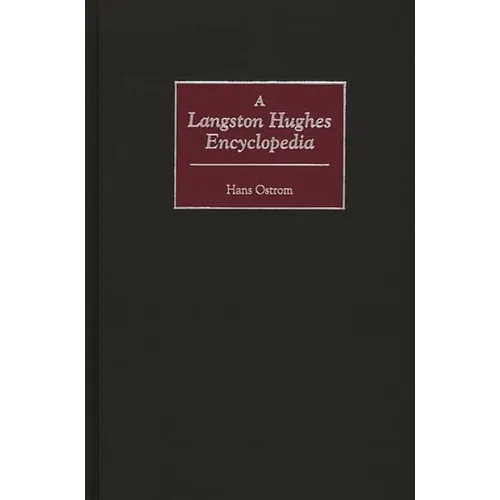A Langston Hughes Encyclopedia - Hardcover