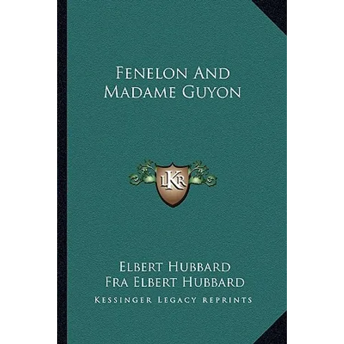 Fenelon And Madame Guyon - Paperback