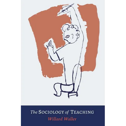The Sociology of Teaching - Paperback