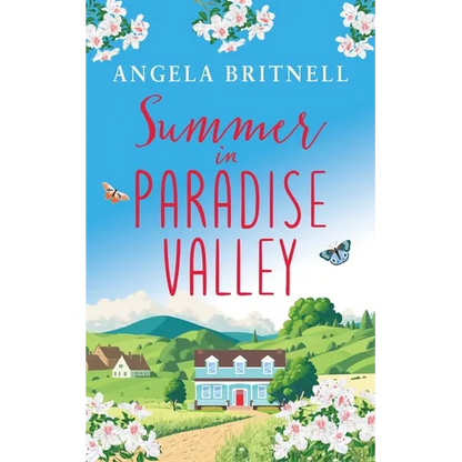 Summer in Paradise Valley: A heart-warming, uplifting romance - Paperback