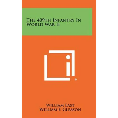 The 409th Infantry In World War II - Hardcover