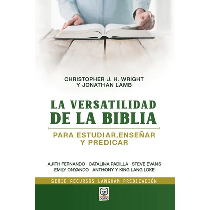 La Versatilidad de la Biblia: Para estudiar, enseñar y predicar - Paperback