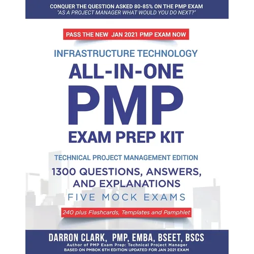 All-In-One PMP(R) EXAM PREP Kit,1300 Question, Answers, and Explanations, 240 Plus Flashcards, Templates and Pamphlet Updated for Jan 2021 Exam: Based - Paperback