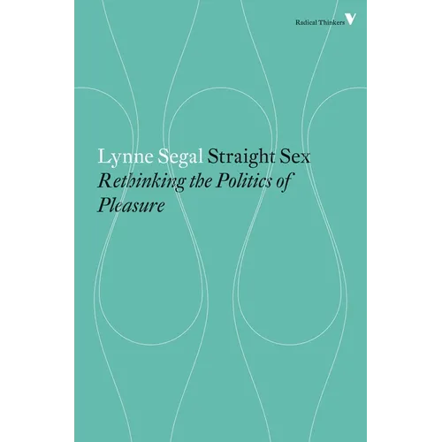 Straight Sex: Rethinking the Politics of Pleasure - Paperback
