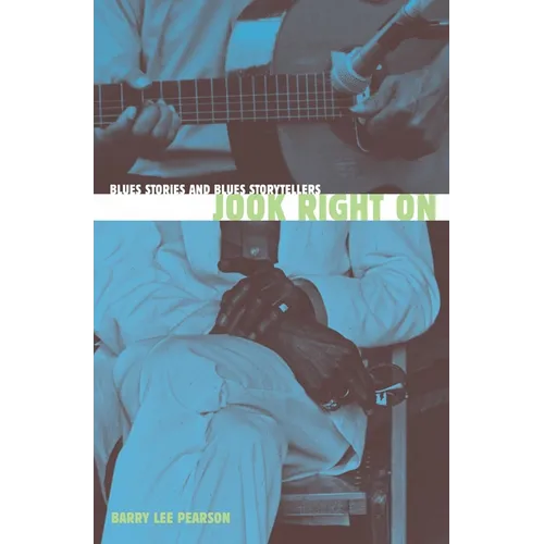 Jook Right on: Blues Stories and Blues Storytellers - Paperback
