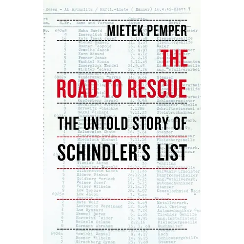 The Road to Rescue: The Untold Story of Schindler's List - Paperback
