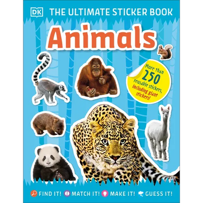 The Ultimate Sticker Book Animals: More Than 250 Reusable Stickers, Including Giant Stickers! - Paperback