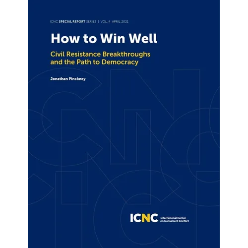 How to Win Well: Civil Resistance Breakthroughs and the Path to Democracy - Paperback
