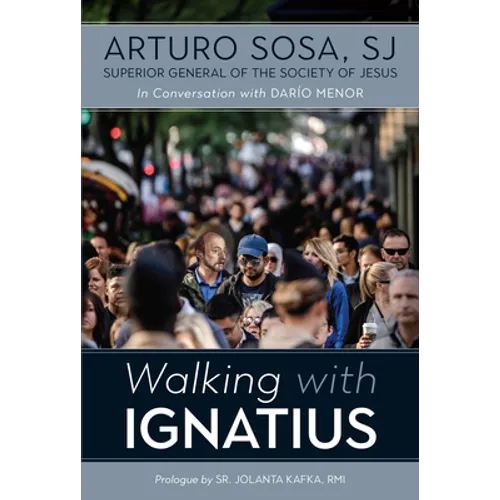Walking with Ignatius: In Conversation with Dario Menor - Paperback