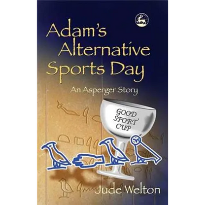 Adam's Alternative Sports Day: An Asperger Story - Paperback