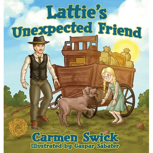 Latties Unexpected Friend - Hardcover