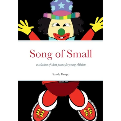 Song of Small: a selection of short poems for young children - Paperback