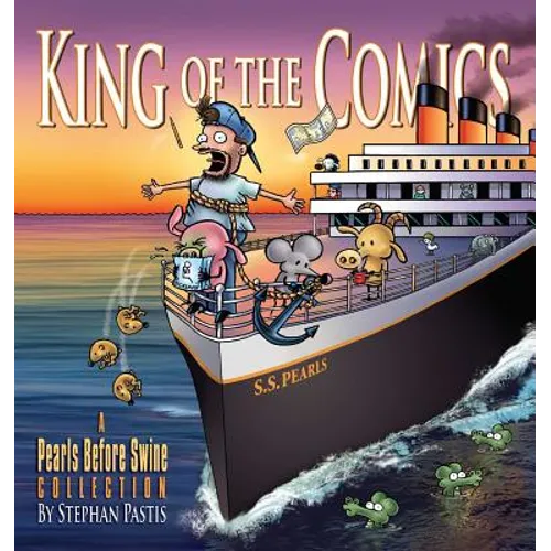King of the Comics: A Pearls Before Swine Collection Volume 23 - Paperback