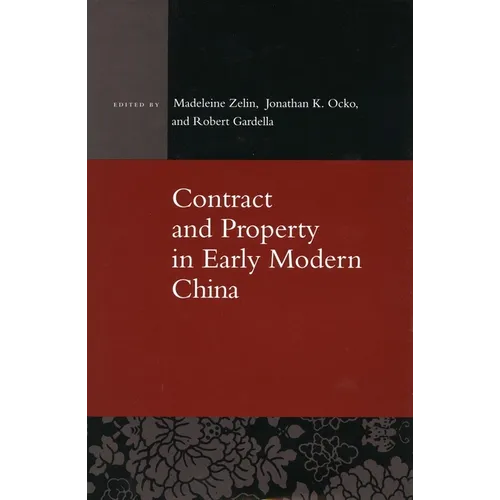 Contract and Property in Early Modern China - Hardcover