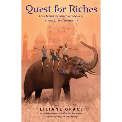 Quest For Riches (2nd Edition): Four teenagers discover the keys to wealth and prosperity - Paperback