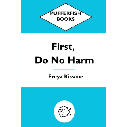 First, Do No Harm - Paperback