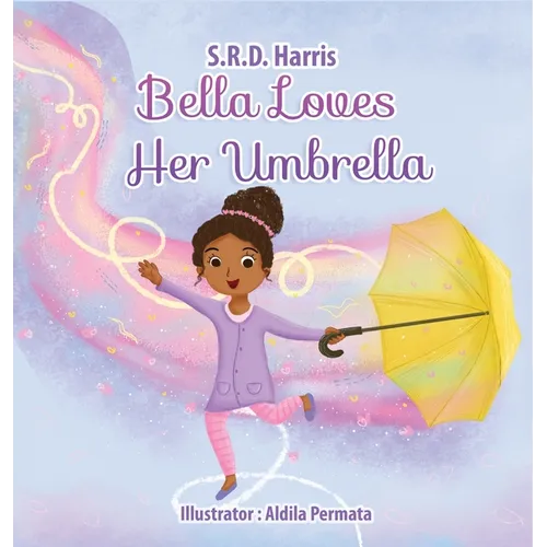 Bella Loves Her Umbrella - Hardcover