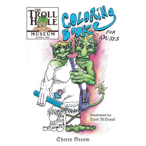 The Troll Hole Museum: Coloring Book for Adults - Paperback