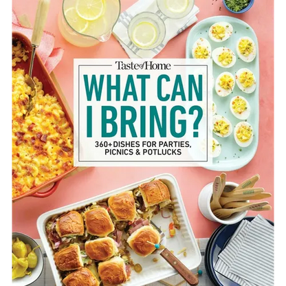 Taste of Home What Can I Bring?: 360+ Dishes for Parties, Picnics & Potlucks - Paperback