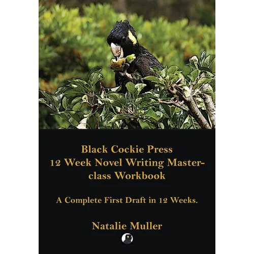 Black Cockie Press 12 Week Novel Writing Masterclass Workbook - Paperback