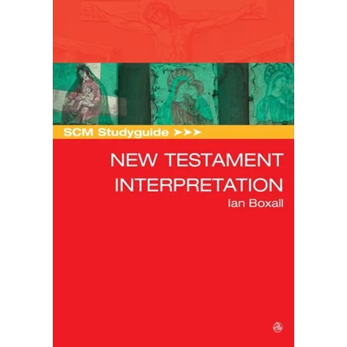 SCM Studyguide: New Testament Interpretation - Paperback
