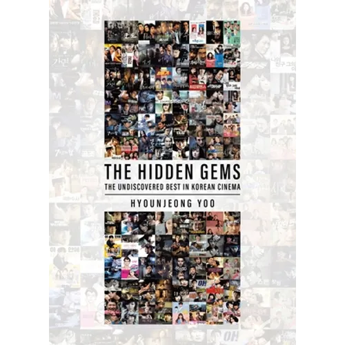 The Hidden Gems: The Undiscovered Best in Korean Cinema - Paperback
