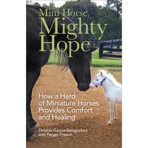 Mini Horse, Mighty Hope - Hardcover