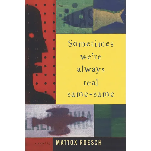 Sometimes We're Always Real Same-Same - Paperback