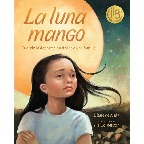 La Luna Mango: Cuando La Deportación Divide a Una Familia - Paperback