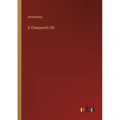 A Chequered Life - Paperback
