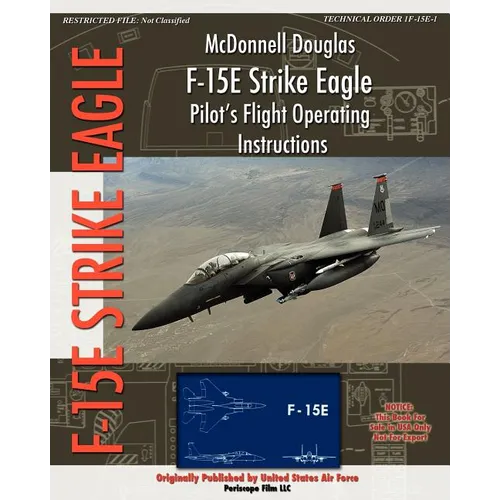McDonnell Douglas F-15E Strike Eagle Pilot's Flight Operating Instructions - Paperback
