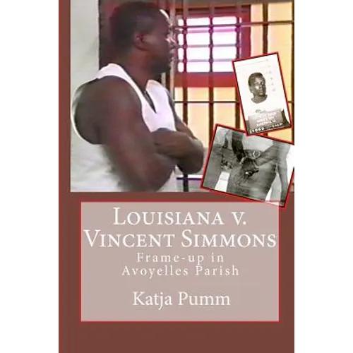 Louisiana v. Vincent Simmons: Frame-up in Avoyelles Parish - Paperback
