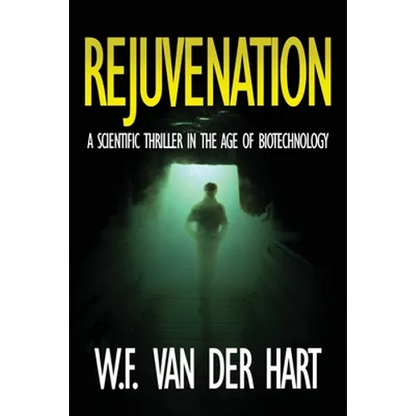 Rejuvenation: A Scientific Thriller in the Age of Biotechnology - Paperback