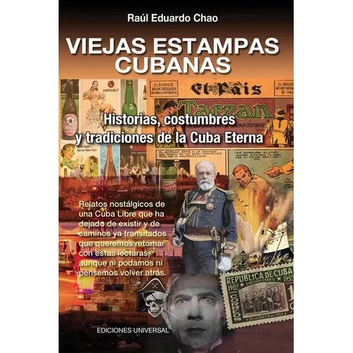 VIEJAS ESTAMPAS CUBANAS. Historias, costumbres y tradiciones de la Cuba Eterna - Paperback