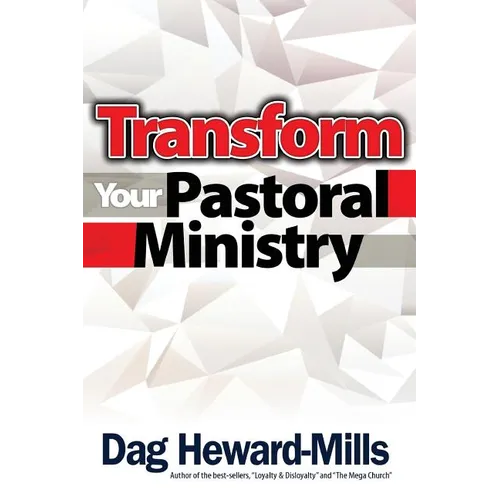 Transform You Pastoral Ministry - Paperback