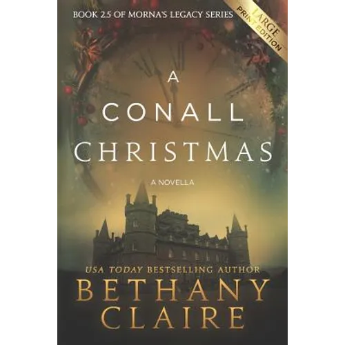 A Conall Christmas - A Novella (Large Print Edition): A Scottish, Time Travel Romance - Paperback