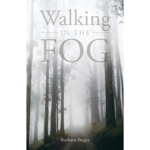 Walking in the FOG - Paperback