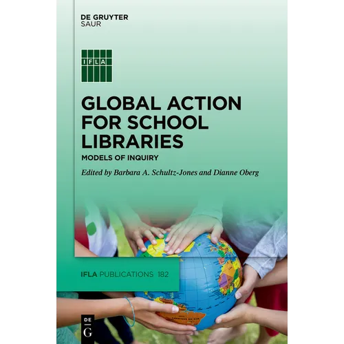 Global Action for School Libraries: Models of Inquiry - Hardcover