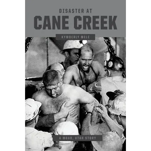 Disaster at Cane Creek: An Unforgettable Story Especially For Those Who Lived It - Paperback