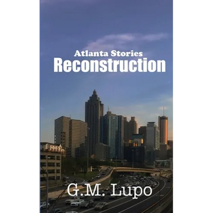 Reconstruction: Atlanta Stories - Paperback