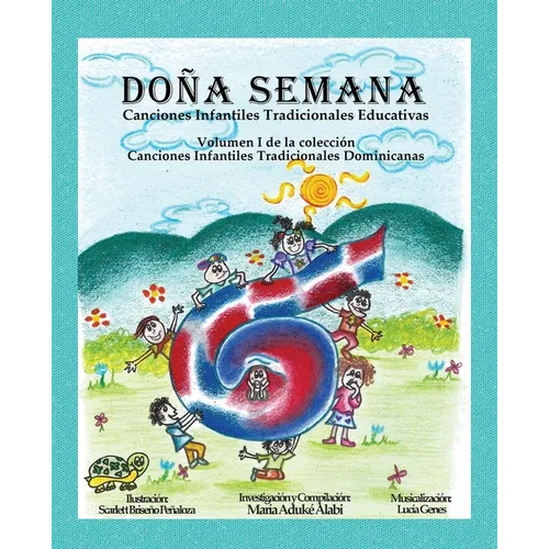Doña Semana: Canciones Infantiles Tradicionales Educativas - Paperback